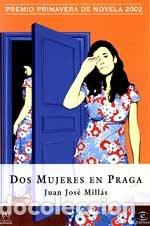 Libros: DOS MUJERES EN PRAGA - Mill&aacute;s,Juan Jos&eacute; - Foto 1