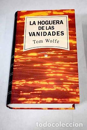 Libros: LA HOGUERA DE LAS VANIDADES - Wolfe,Tom - Foto 1