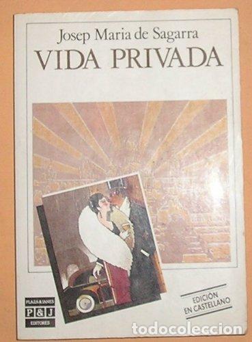Libros: VIDA PRIVADA - Sagarra,Josep M&ordf; de - Foto 1