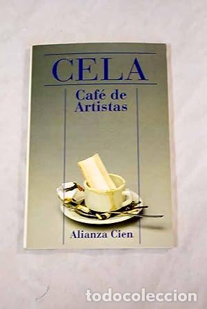 Libros: CAF&Eacute; DE ARTISTAS - Cela,Camilo Jos&eacute; - Foto 1