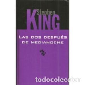 Libros: LAS DOS DESPU&Eacute;S DE MEDIANOCHE - King,Stephen - Foto 1