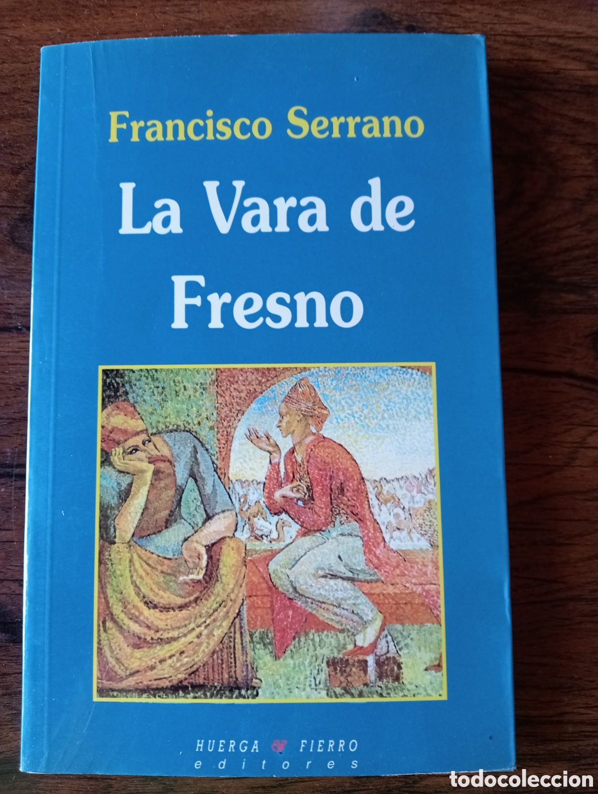 Libros: La vara de fresno Francisco Serrano PRIMERA EDICI&Oacute;N - Foto 1