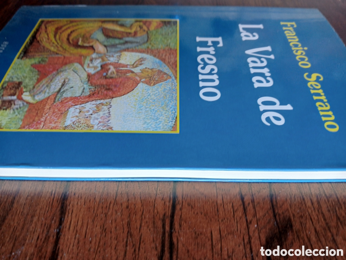 Libros: La vara de fresno Francisco Serrano PRIMERA EDICI&Oacute;N - Foto 2