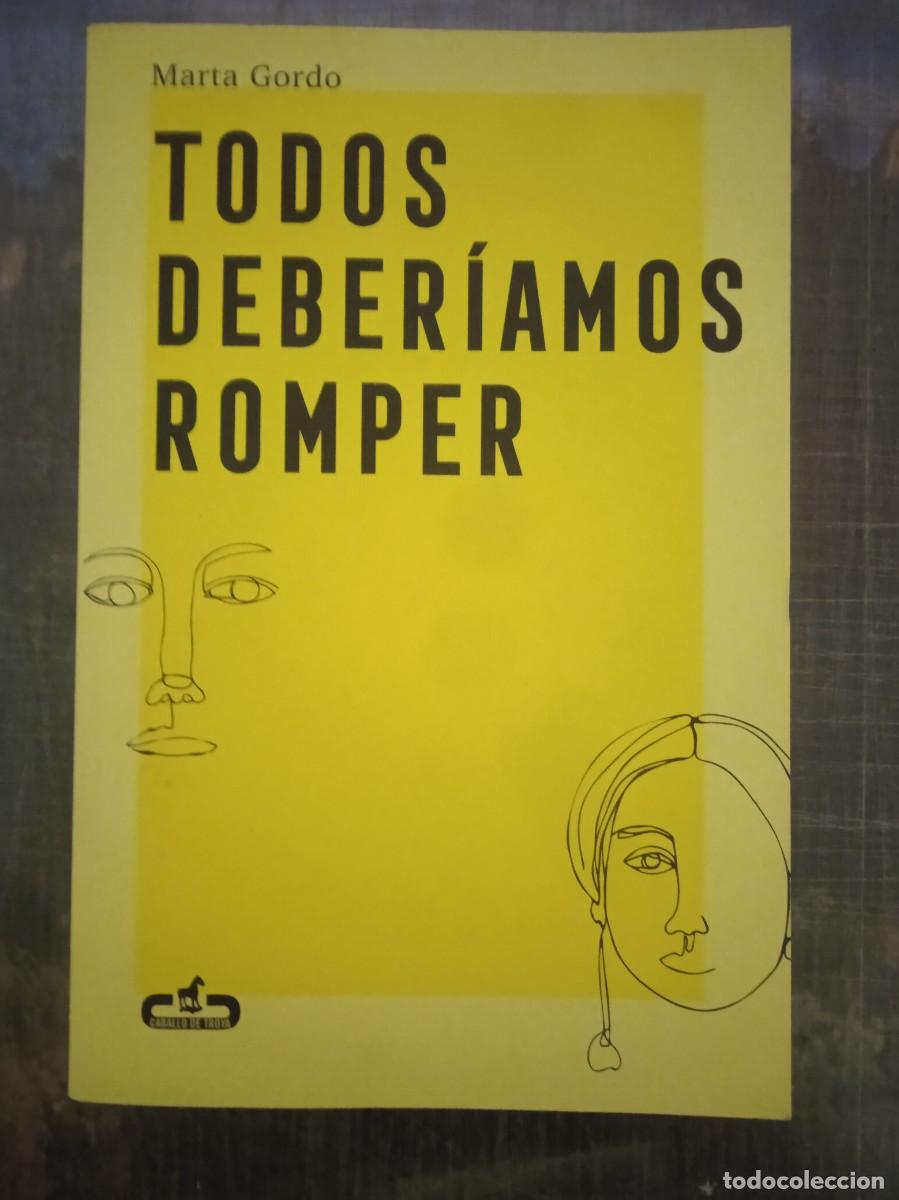 Libros: TODOS DEBER&Iacute;AMOS ROMPER - Marta Gordo - Foto 1