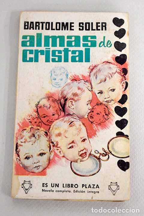 Libros: Almas de cristal: Soler, Bartolom&eacute;.- Soler, Bartolom&eacute; - Foto 1