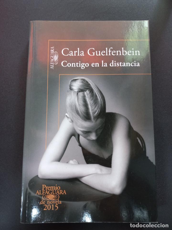 Libros: Carla Guelfenbein - Contigo en la distancia - Foto 1