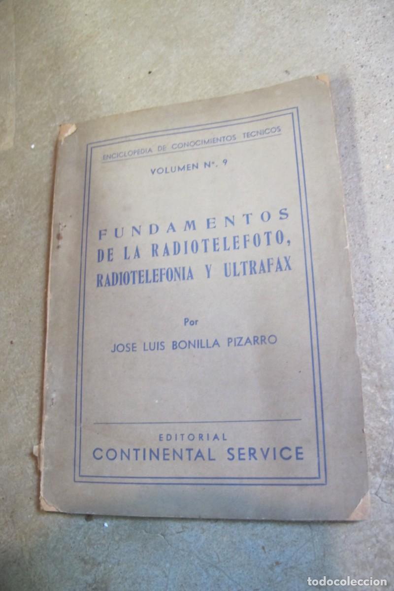 Livres: FUNDAMENTOS DE LA RADIOTELEFOTO, RADIOTELEFONIA Y ULTRAFAX. JOSE LUIS BONILLA PIZARRO