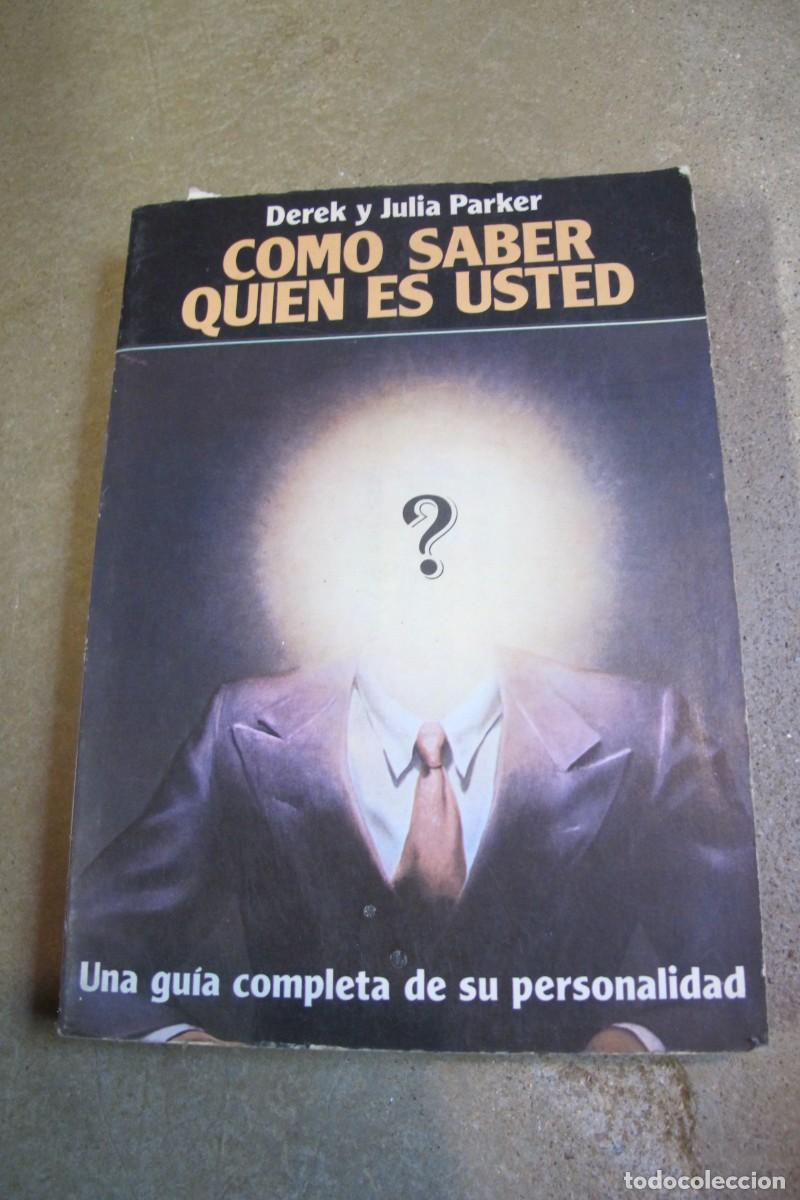 Libros: COMO SABER QUIEN ES USTED. DEREK Y JULIA PARKER - Foto 1