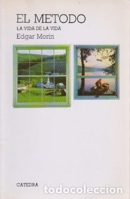 Libros: El m&eacute;todo. La vida de la vida - Morin, Edgar - Foto 1