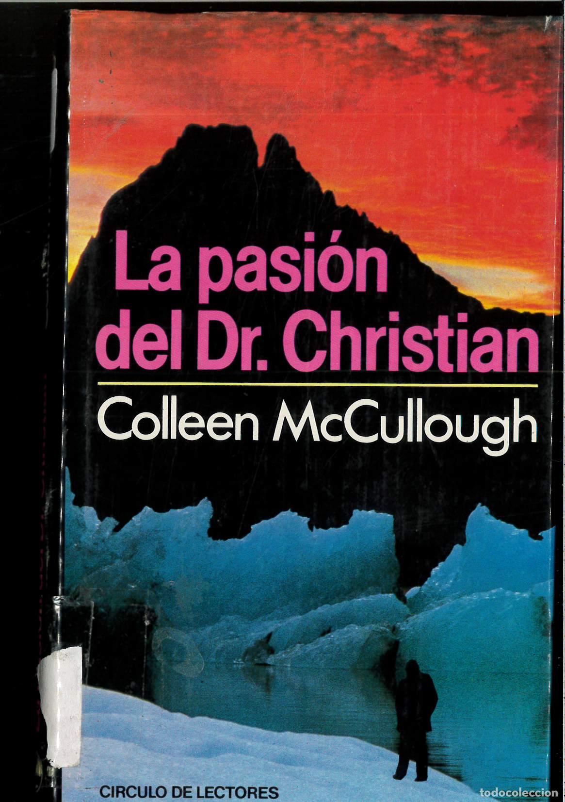 Libros: La Pasi&oacute;n del Dr. Christian - McCullough, Colleen - Foto 1