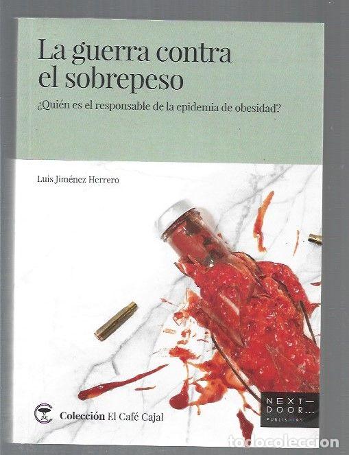 Libri di seconda mano: GUERRA CONTRA EL SOBREPESO - LA - JIMENEZ HERRERO, LUIS