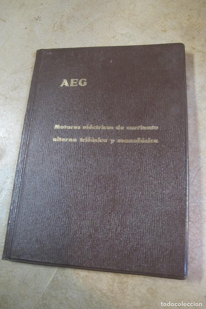 Livros em segunda m&atilde;o: AEG MOTORES ELECTRICOS DE CORRIENTE ALTERNA TRIFASICA Y MONOFASICA