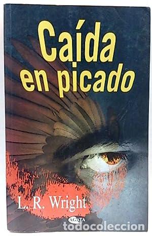 Libros: Caida En Picado - L. R. Wright - Foto 1
