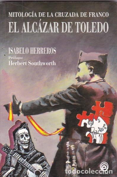 Libros: El alcazar de Toledo - HERREROS ,Isabelo - Foto 1
