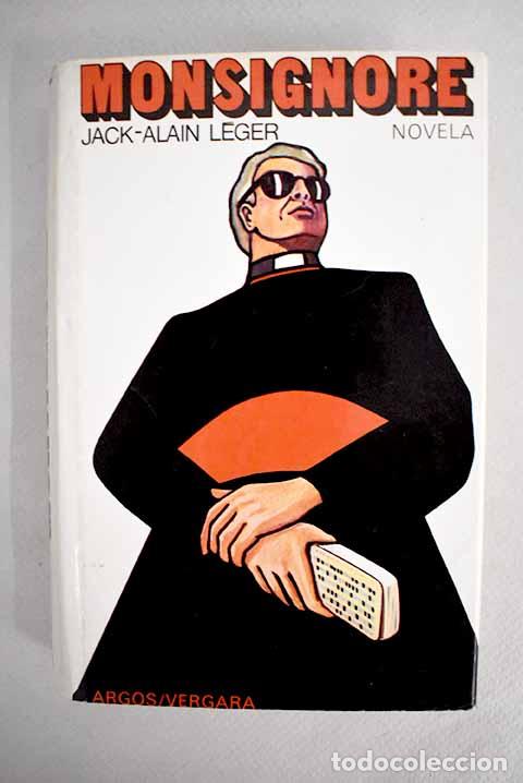 Libros: Monsignore: L&eacute;ger, Jack-Alain.- L&eacute;ger, Jack-Alain - Foto 1