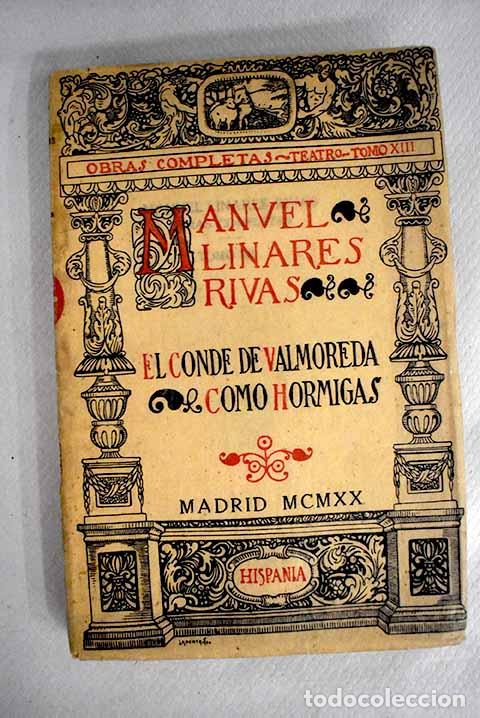 Libros: El Conde de Valmoreda ; Como hormigas.- Linares Rivas, Manuel - Foto 1