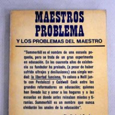 Libros: EL MAESTRO PROBLEMA.- NEILL, A. S.