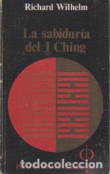 Libros: La sabidur&iacute;a del I Ching - Wilhelm, Richard - Foto 1