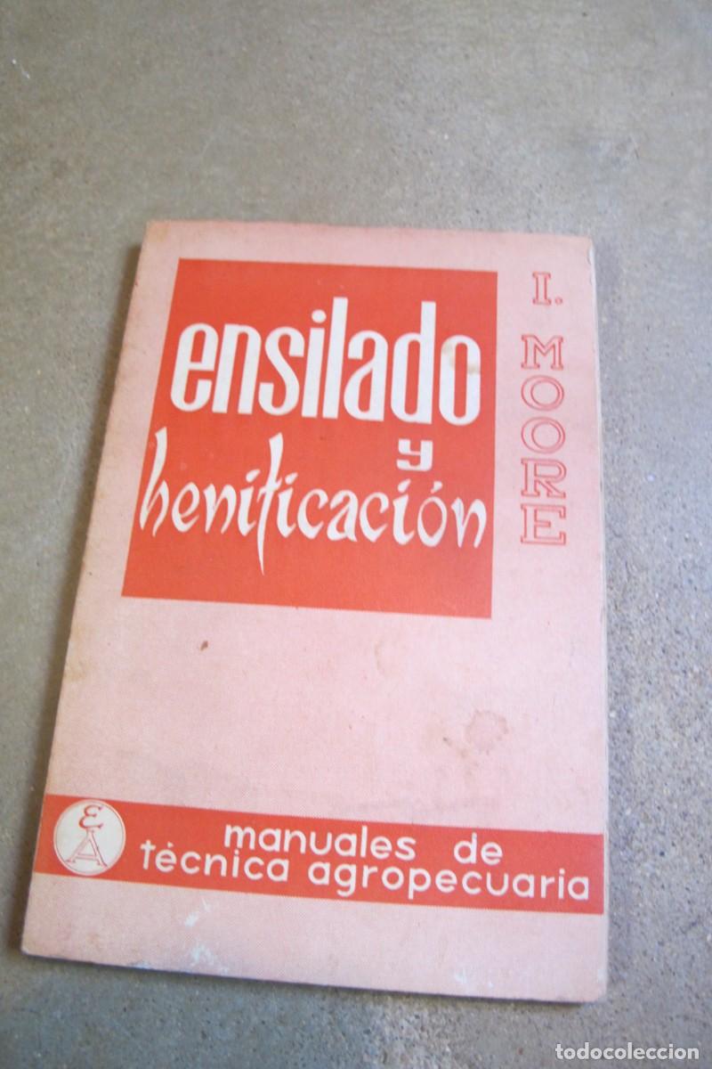Libri di seconda mano: ENSILADO Y HENITIFICACION. MOORE I. MANUALES DE TECNICA AGROPECUARIA