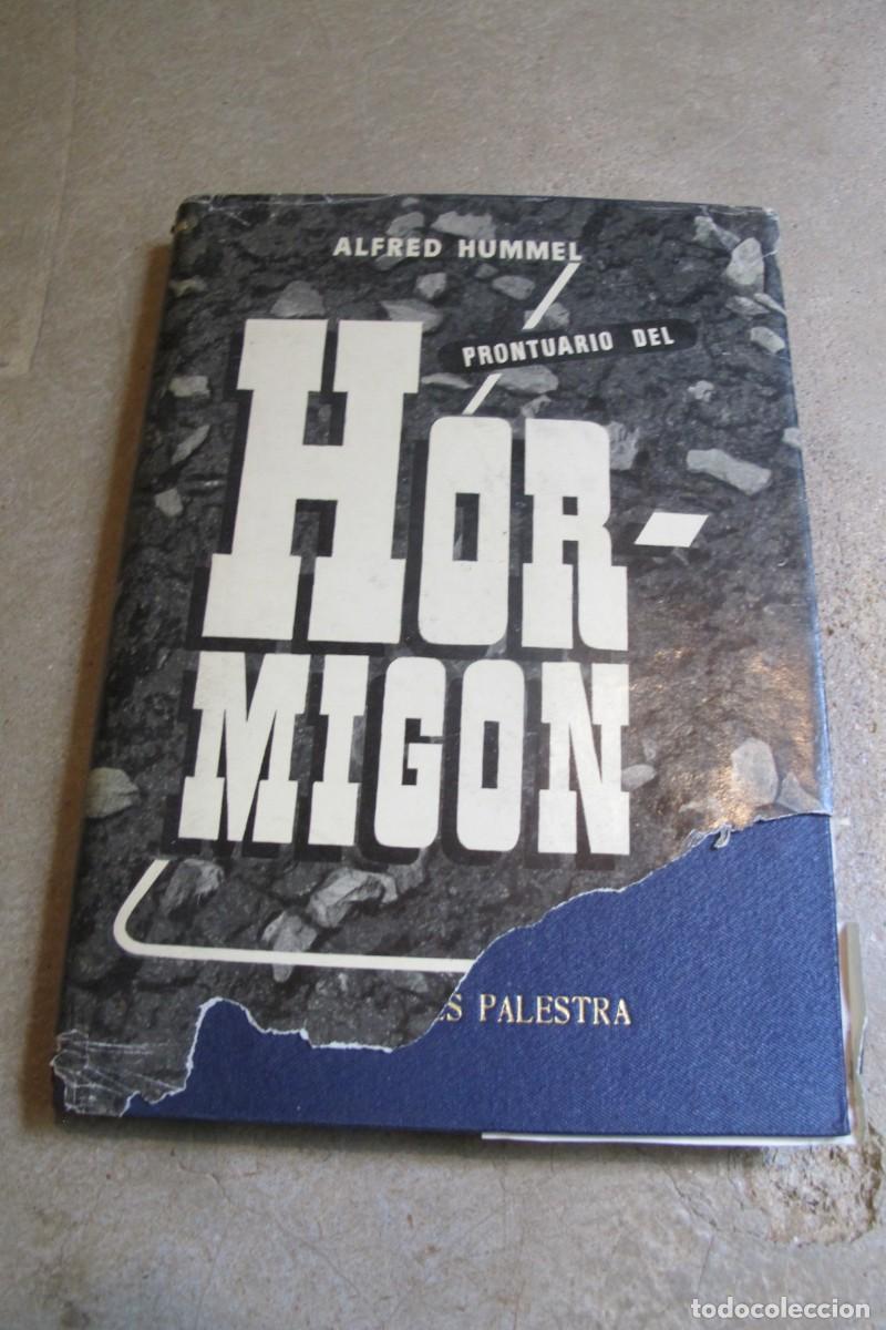 Libros: PRONTUARIO DEL HORMIGON . ALFRED HUMMEL - Foto 1