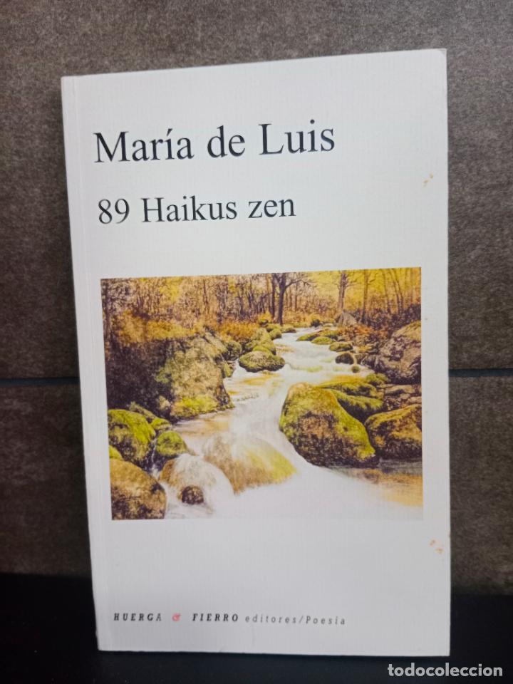 Livres: 89 Haikus zen (Poes&iacute;a). Mar&iacute;a de Luis.