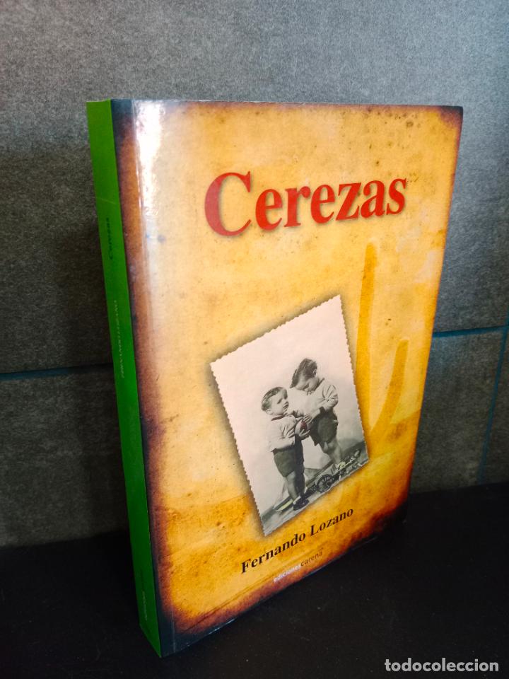 Libros: Cerezas (Narrativa). Fernando Lozano. - Foto 1