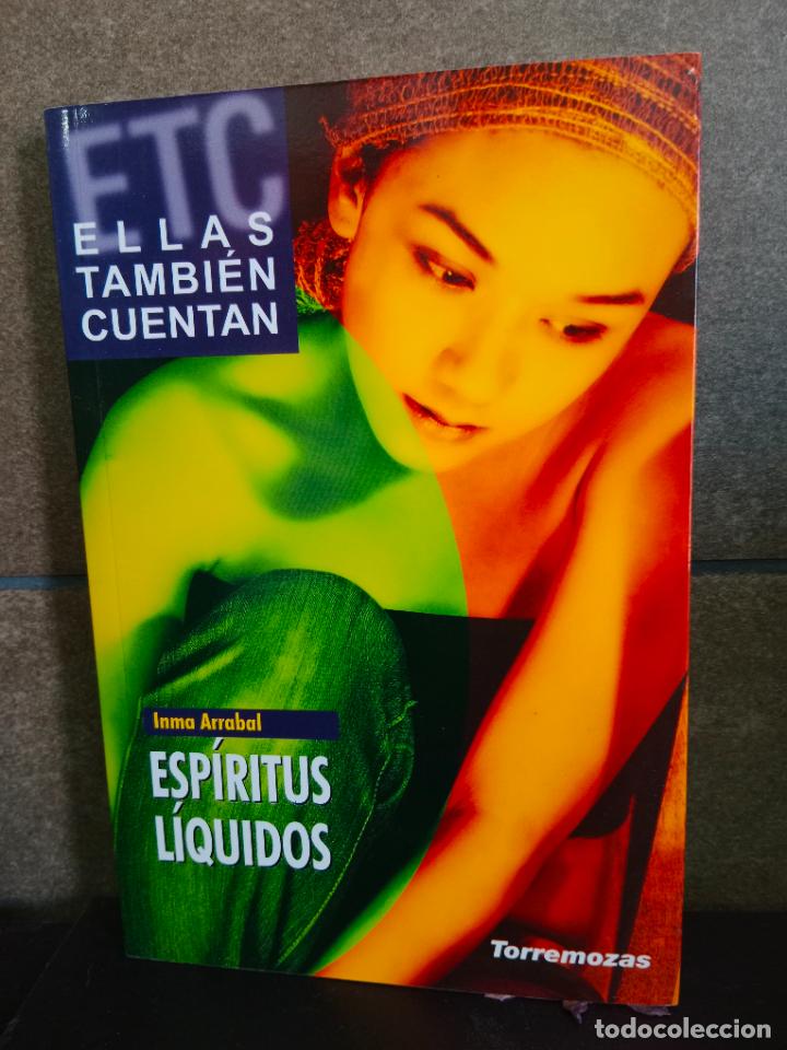 Libros: Esp&iacute;ritus l&iacute;quidos. Inma Arrabal. - Foto 1