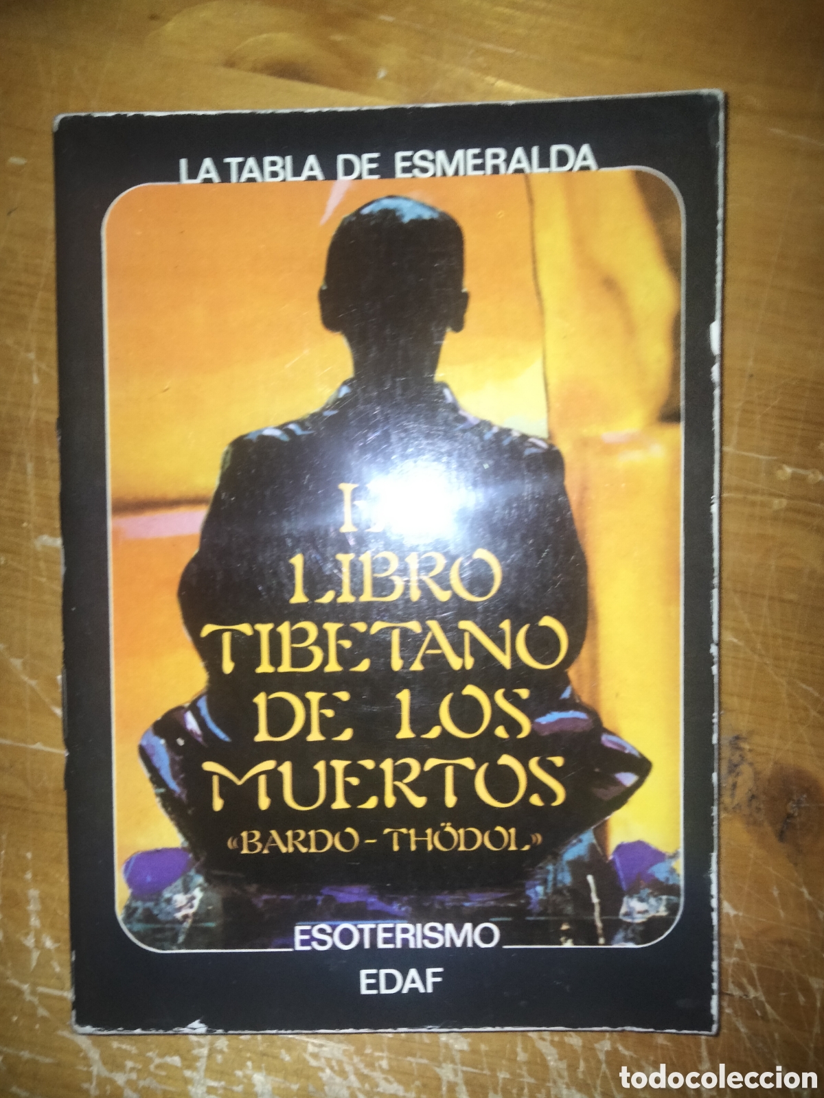 El libro tibetano de los muertos o Bhardo Todol - Libro