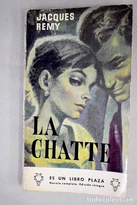 Libros: La chatte: R&eacute;my, Jacques.- R&eacute;my, Jacques - Foto 1