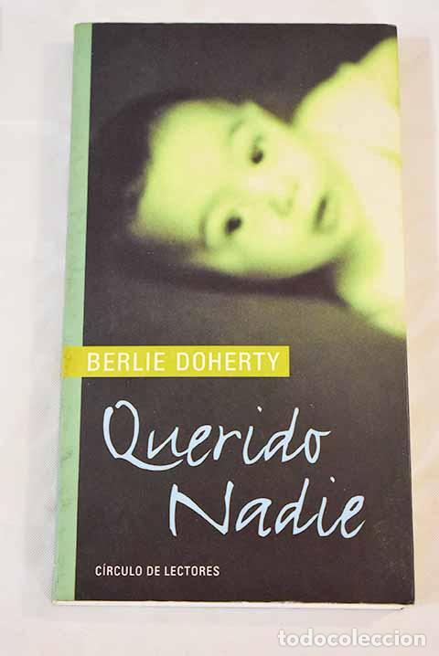 Libros: Querido nadie: Doherty, Berlie.- Doherty, Berlie - Foto 1