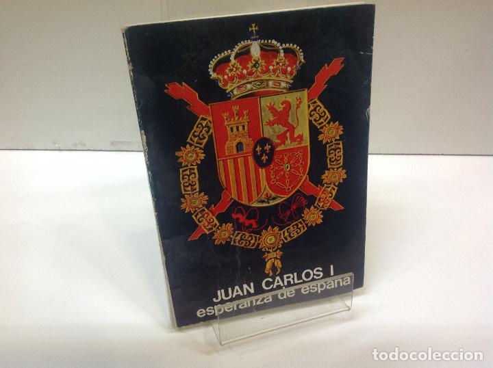 Libros: JUAN CARLOS I ESPERANZA DE ESPA&Ntilde;A - Foto 1