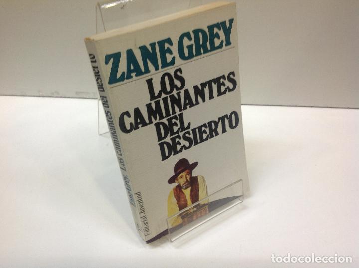 Libros: LOS CAMINANTES DEL DESIERTO ZANE GREY - Foto 1
