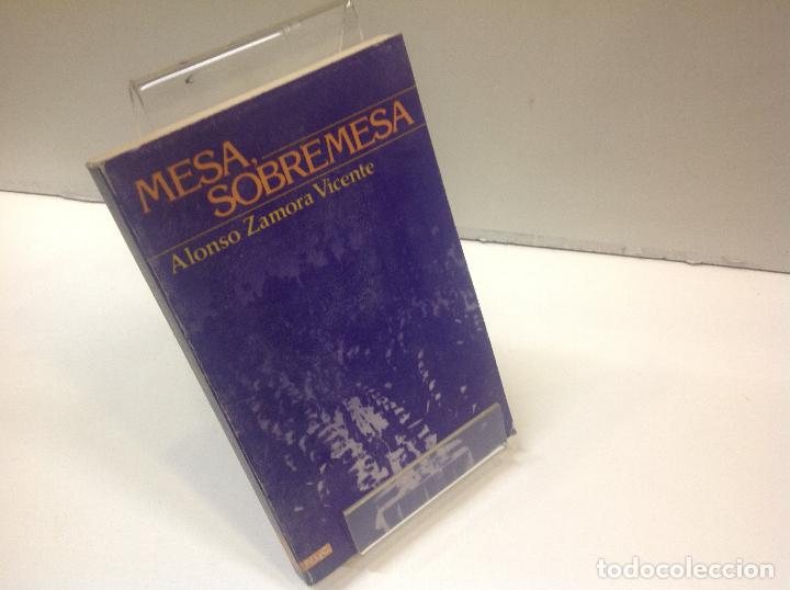 Libros: MESA SOBREMESA ALONSO ZAMORA VICENTE - Foto 1