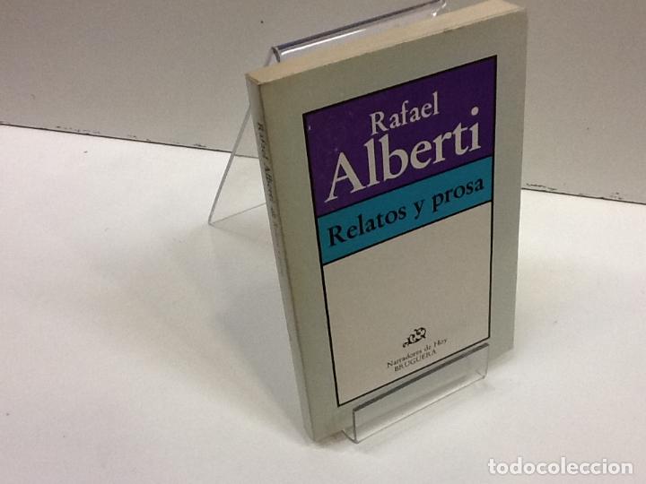 Libros: RELATOS Y PROSA RAFAEL ALBERTI - Foto 1