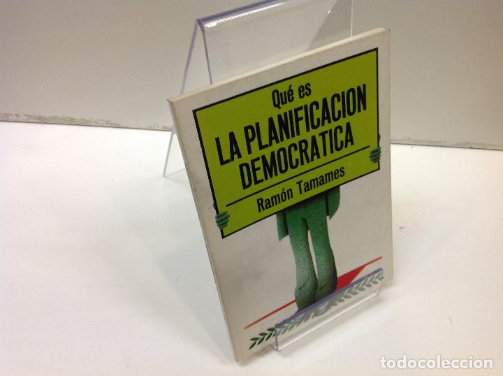 Libros: QUE ES LA PLANIFICACION DEMOCRATICA RAMON TAMAMES - Foto 1