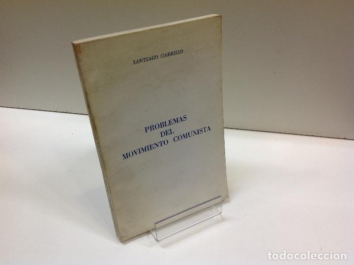 Libros: PROBLEMAS DEL MOVIMIENTO COMUNISTA SANTIAGO CARRILLO - Foto 1