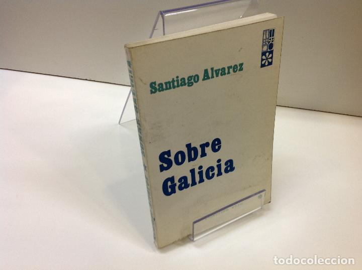Libros: SOBRE GALICIA SANTIAGO ALVAREZ - Foto 1