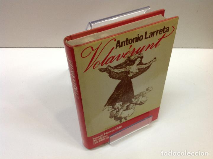 Libros: VOLAVERUNT ANTONIO LARRETA - Foto 1