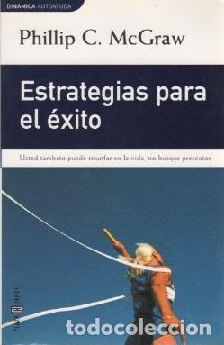 Libros: Estrategias para el &eacute;xito - McGraw, Phillip C. - Foto 1
