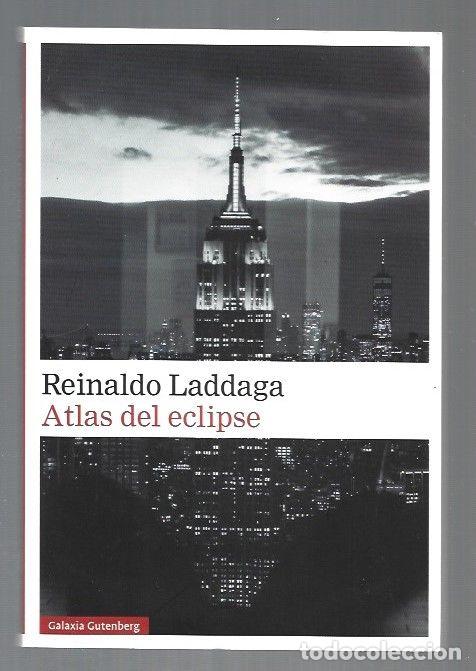 Libros: ATLAS DEL ECLIPSE - LADDAGA, REINALDO - Foto 1
