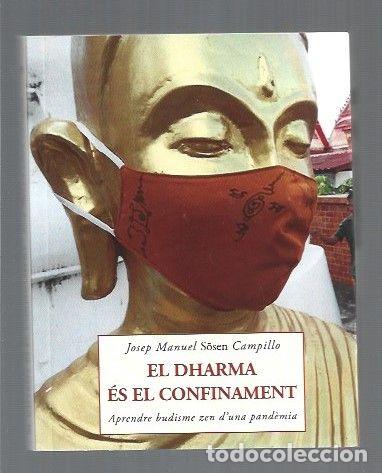 Libros: DHARMA ES EL CONFINAMENT - EL - SOSEN CAMPILLO, JOSEP MANUEL - Foto 1