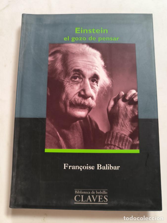 Libros: Einstein, el gozo de pensar - Fran&ccedil;oise Balibar - 219 - - Foto 1
