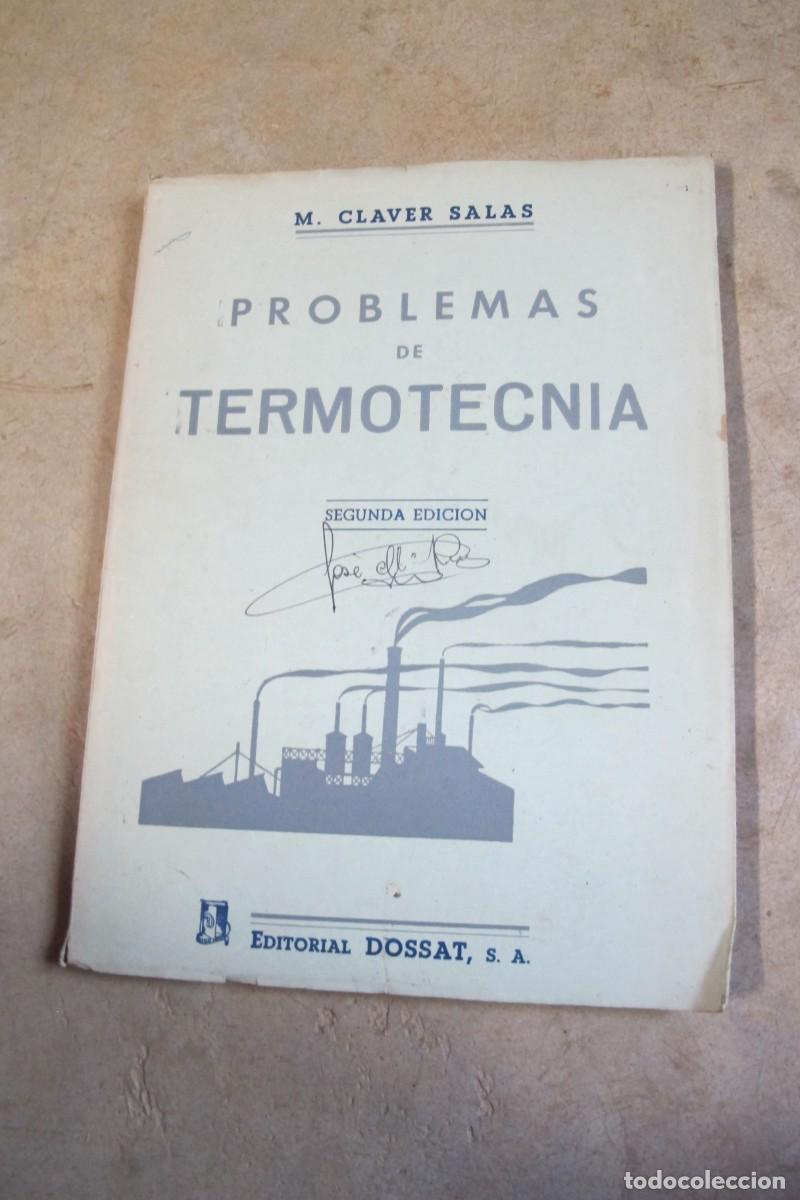 Libros: PROBLEMAS DE TERMOTECNIA. CLAVER SALAS M. - Foto 1