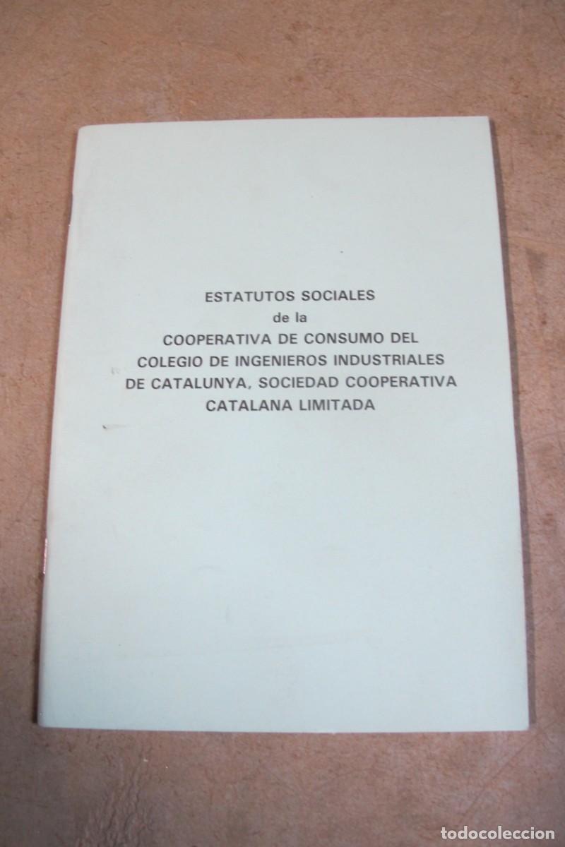 Livres: ESTATUTOS SOCIALES DE LA COOPERATIVA DE CONSUMO DEL COLEGIO DE INGENIEROS INDUSTRIALES DE CATALUNYA