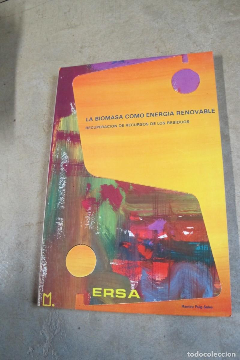 Livres: LA BIOMASA COMO ENERGIA RENOVABLE. RECUPERACION DE RECURSOS DE LOS RESIDUOS. RAMIRO PUIG SALES
