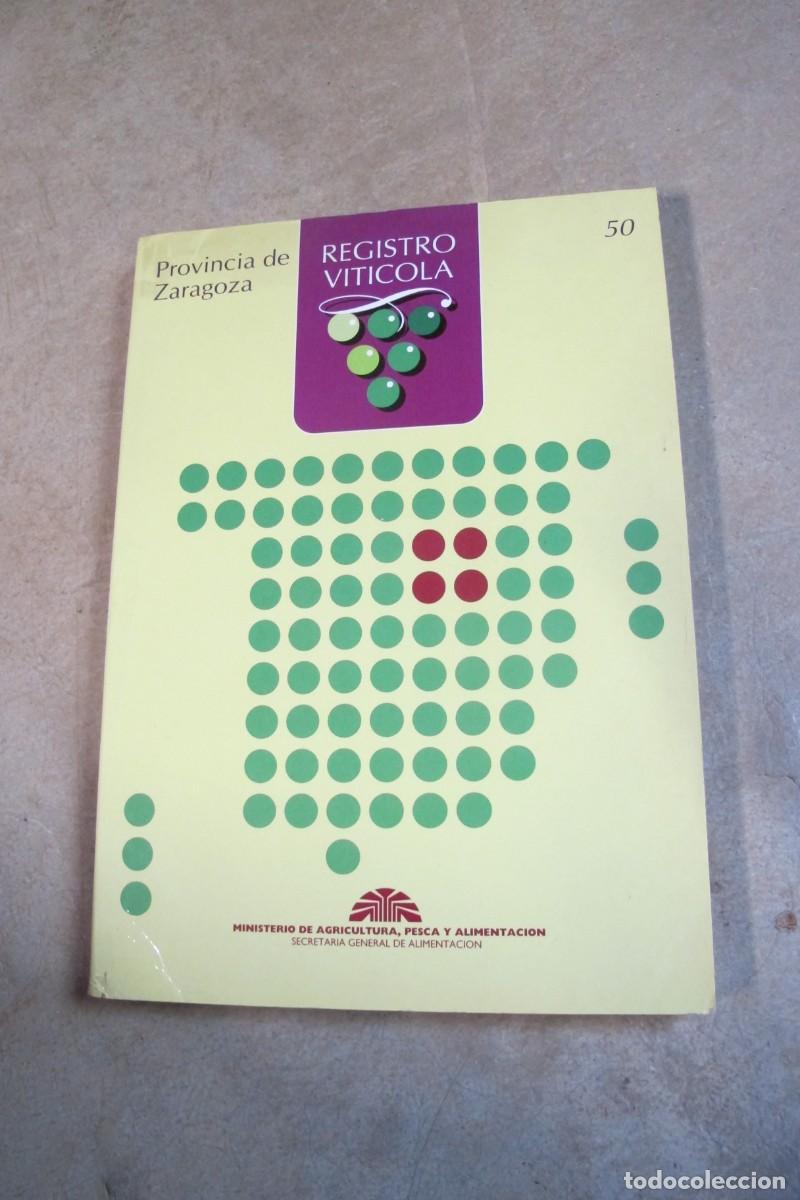 Libros: PROVINCIA DE ZARAGOZA. REGISTRO VITICOLA - Foto 1