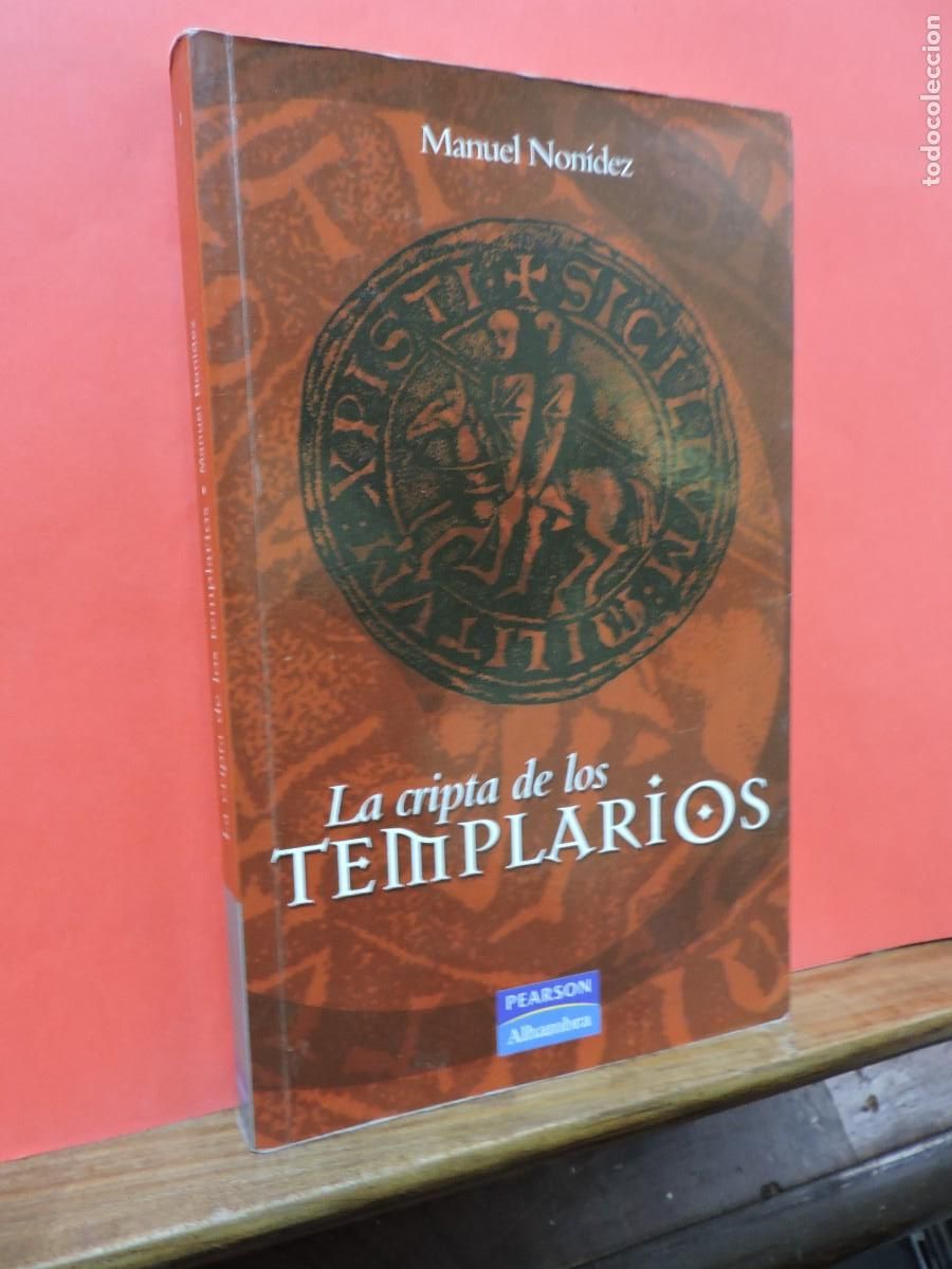 Libros: La cripta de los templarios. NON&Iacute;DEZ, Manuel. Ed. Pearson Alhambra. Madrid, 2004 - Foto 1
