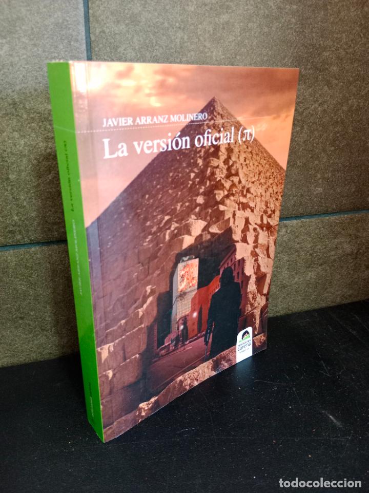 Libros: La Versi&oacute;n Oficial (NARRATIVA). Javier Arranz Molinero. - Foto 1