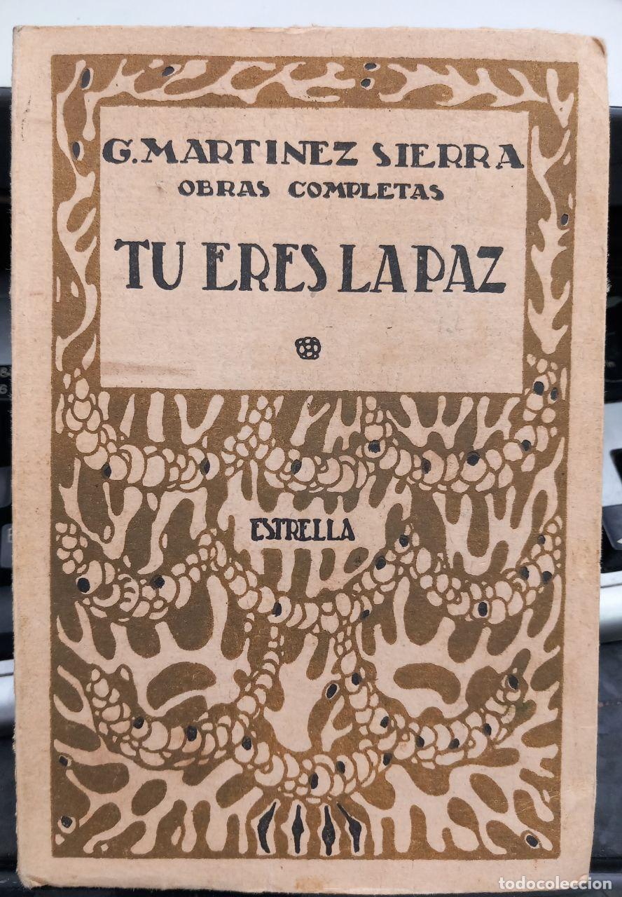 Libros: T&uacute; eres la paz. - MART&Iacute;NEZ-SIERRA, G.: - Foto 1
