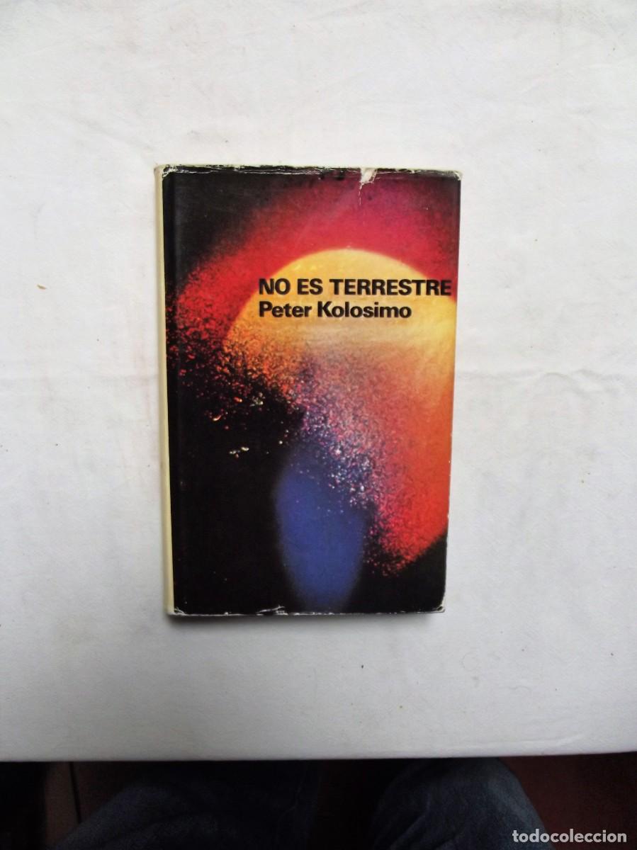 Libros: NO ES TERRESTRE POR PETER KOLOSIMO - Foto 1